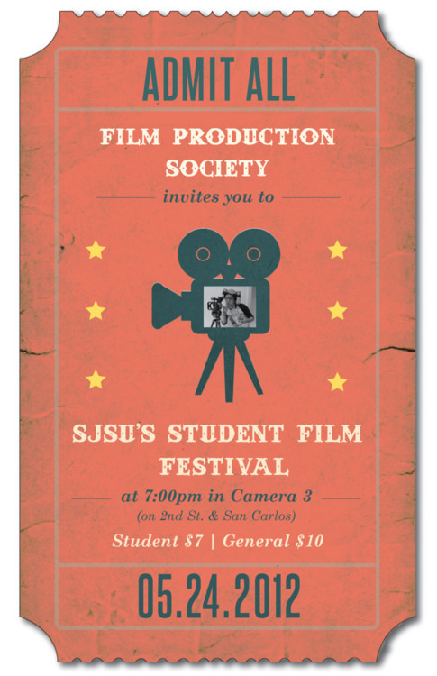 A Poster Designed For San Jose State Universitys Film Production Society Club In Promotion Of Student Made Films A Poster Designed For San Jose State Universitys Film Production Society Club In Promotion Of Student Made Films